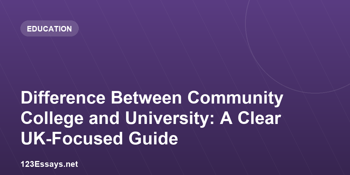 Difference Between Community College and University: A Clear UK-Focused Guide