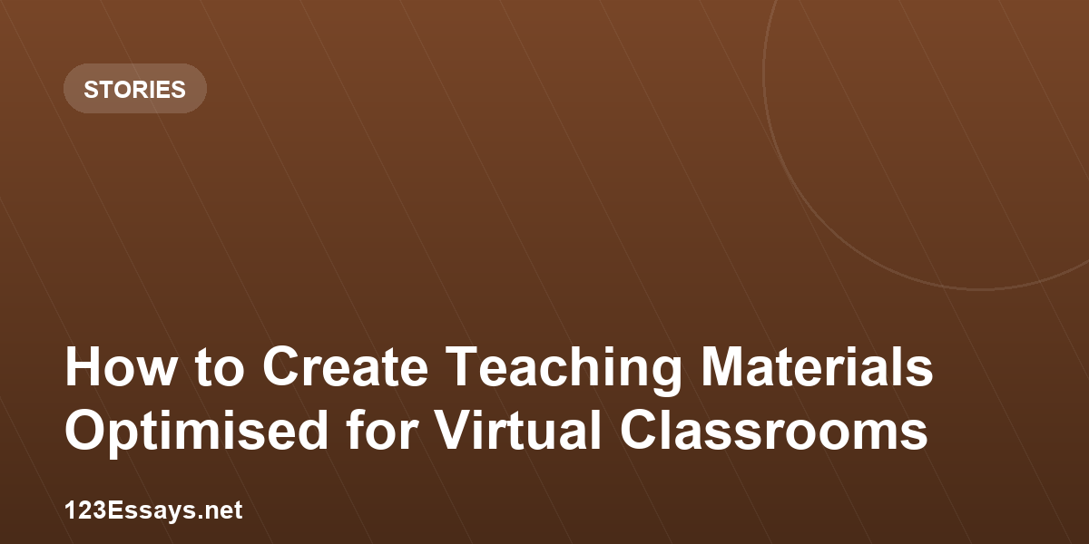 How to Create Teaching Materials Optimised for Virtual Classrooms