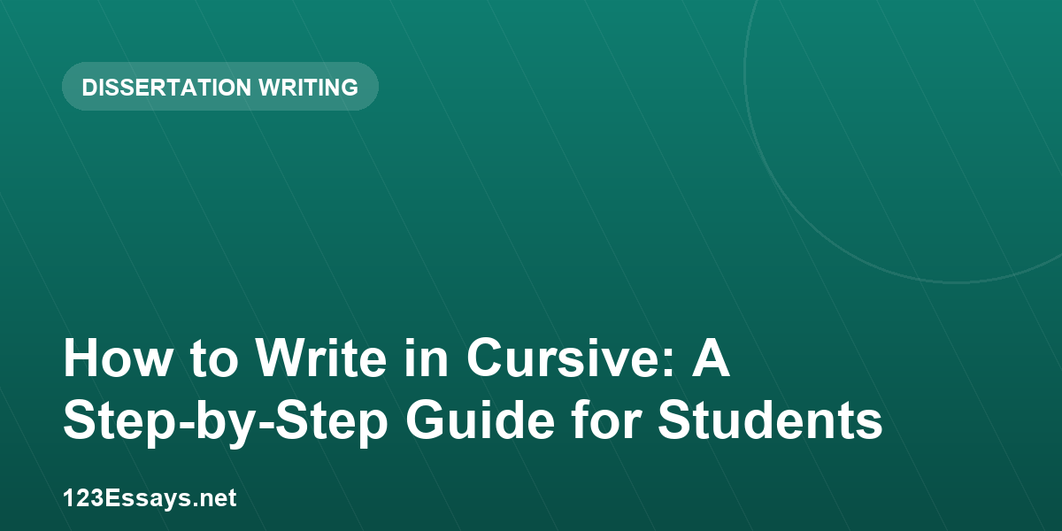 How to Write in Cursive: A Step-by-Step Guide for Students